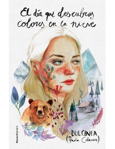 EL DIA QUE DESCUBRAS COLORES EN LA NIEVE