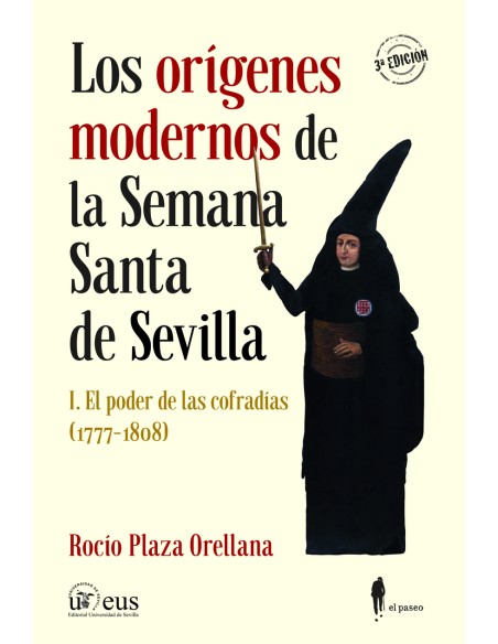 Los origenes modernos de la Semana Santa de Sevilla I