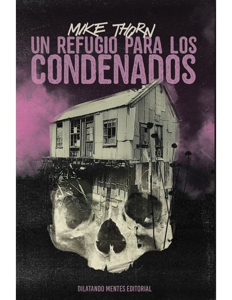 Un refugio para los condenados