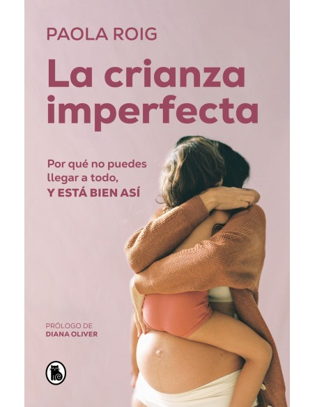 La crianza imperfecta