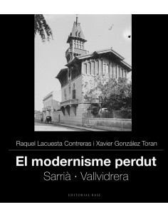El modernisme perdut IV Sarria i Vallvidrera