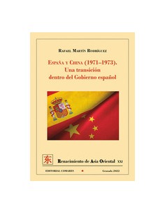 ESPAA Y CHINA 1971 1973 UNA TRANSICION DENTRO DEL GOBIERNO ESPAOL