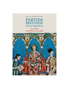 PARTIDA SEGUNDA CORPUS LEGISLATIVO 800 AOS ALFONSO X EL SABIO