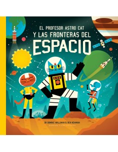 El profesor Astro Cat y las fronteras del espacio