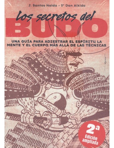 Secretos del budo una guia para adiestrar espiritu