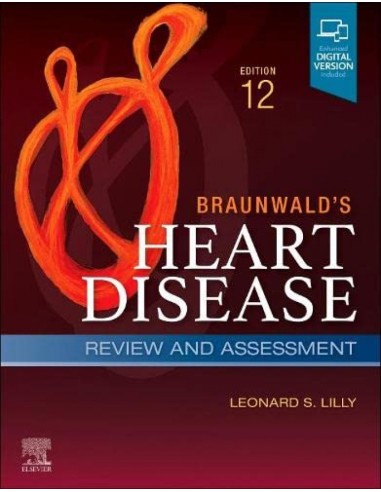 Braunwald s heart disease review and assessment