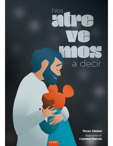 Nos atrevemos a decir