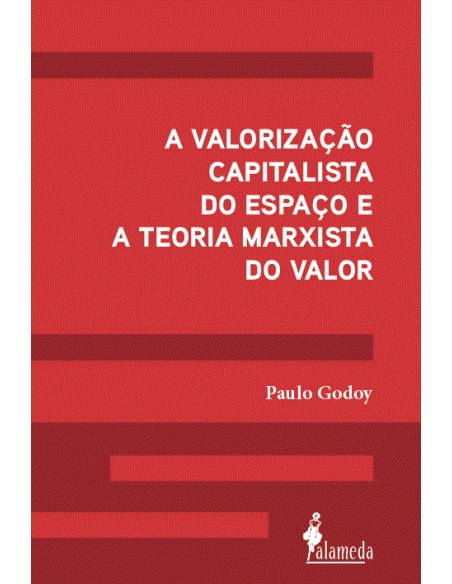 A valorizacao capitalista do espaco e a teoria Marxista d