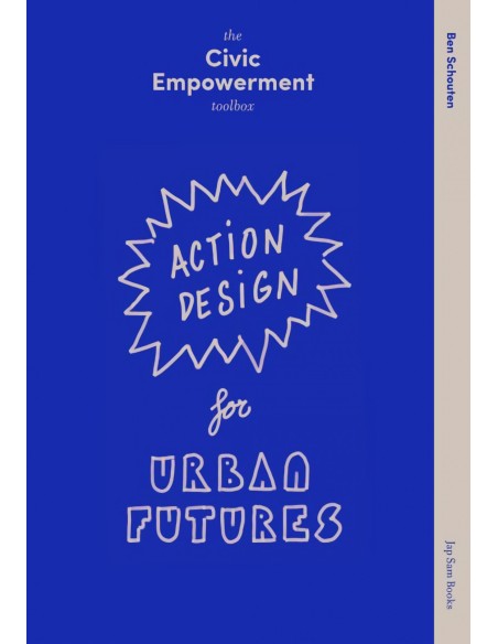 Civic empowerment toolbox action design for urban futures