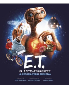 ET EL EXTRATERRESTRE LA HISTORIA VISUAL DEFINITIVA