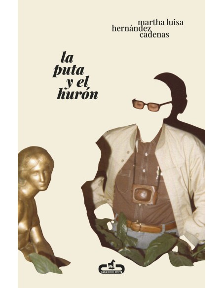 La puta y el huron