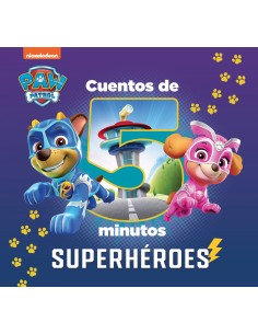 SUPERHEROES PATRULLA CANINA CUENTOS 5 MINUTOS 
