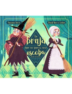 LA BRUJA QUE NO QUERIA SER ESCOBA DE LAS DE BARRER