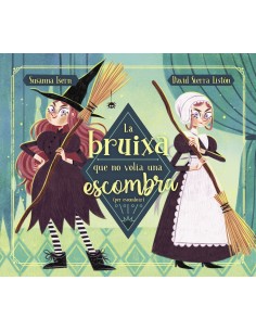 La bruixa que no volia una escombra