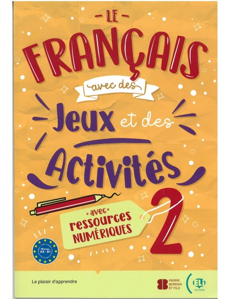 LE FRANCAIS AVEC DES JEUX ET DES ACTIVITES