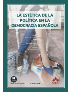La estetica de la politica en la democracia espanola