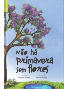 Nao ha primavera sem flores