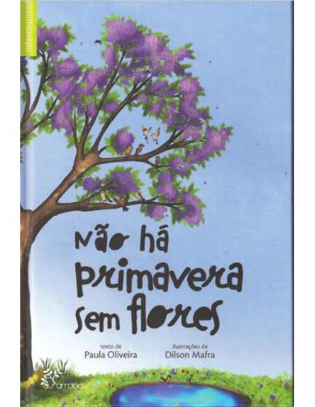 Nao ha primavera sem flores
