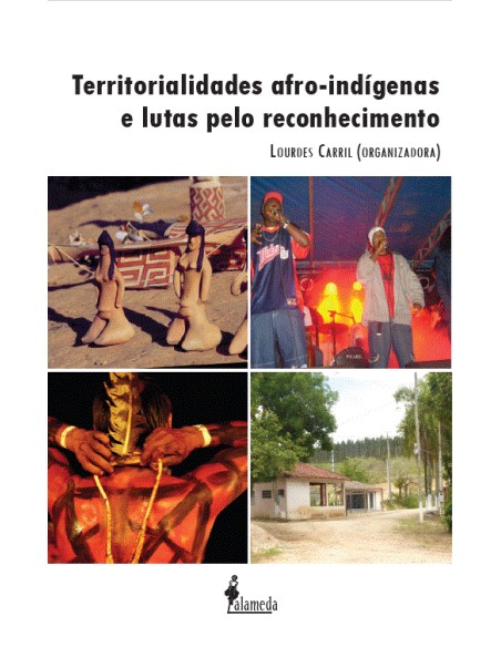 Territorialidades Afro Indigenas e Luta pelo Reconhecimento