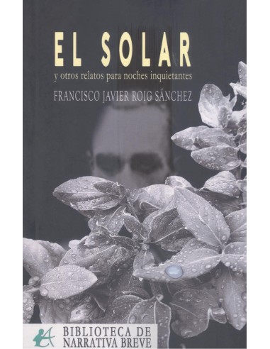EL SOLAR Y OTROS RELATOS PARA NOCHES INQUIETANTES