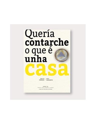 QUERIA CONTARCHE O QUE E UNHA CASA