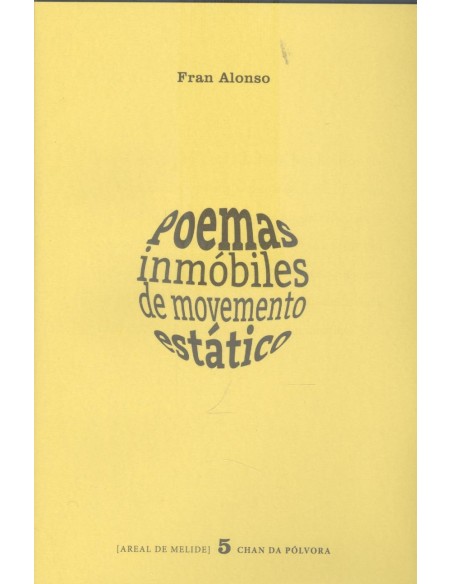 POEMAS INMOBILES DE MOVEMENTO ESTATICO