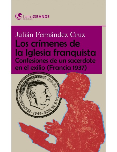 Crimenes de la Iglesia durante el franquismo