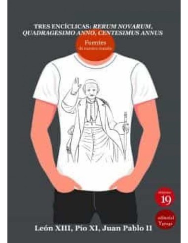 Tres enciclicas Rerum Novarum Quadragesimo anno Centesimus annus