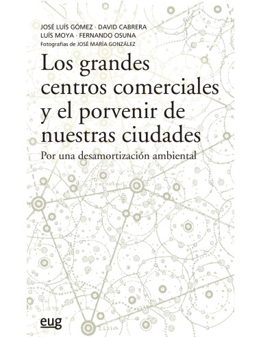 Los grandes centros comerciales y el porvenir de nuestras ciudades