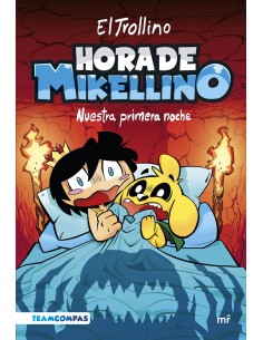Hora de Mikellino Nuestra primera noche