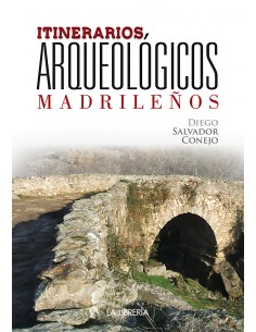 Itinerarios arqueologicos madrilenos