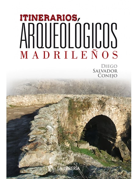 Itinerarios arqueologicos madrilenos