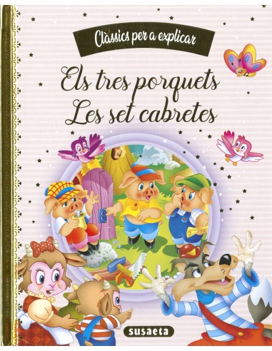Els tres porquets Les set cabretes