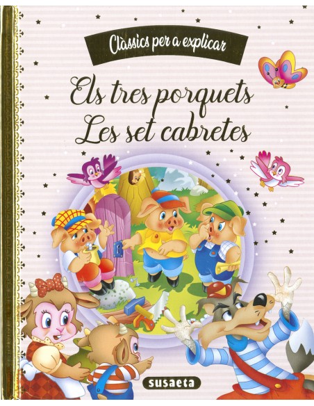 Els tres porquets Les set cabretes