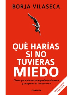 Que harias si no tuvieras miedo