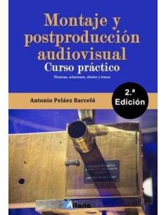 MONTAJE Y POSTPRODUCCION AUDIOVISUAL