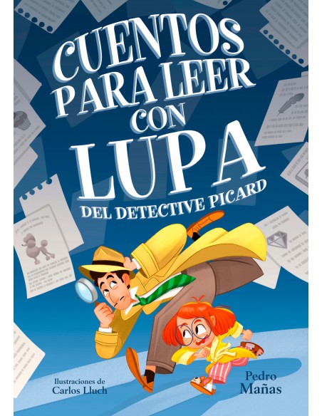 Cuentos para leer con lupa del detective Picard