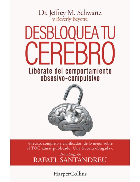 Desbloquea tu cerebro Liberate del comportamiento obsesivo compulsivo