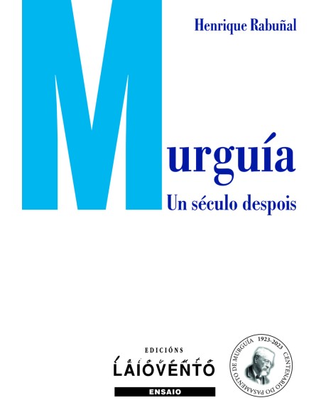 Murguia Un seculo despois