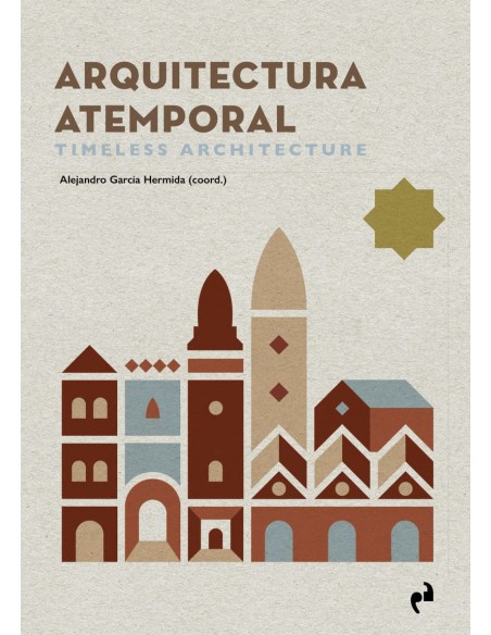 ARQUITECTURA ATEMPORAL TIMELESS ARCHITECTURE