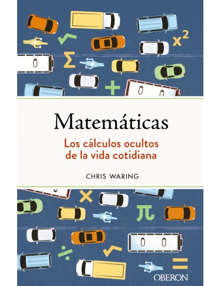 Matematicas Los calculos ocultos de la vida cotidiana