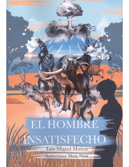 El hombre insatisfecho