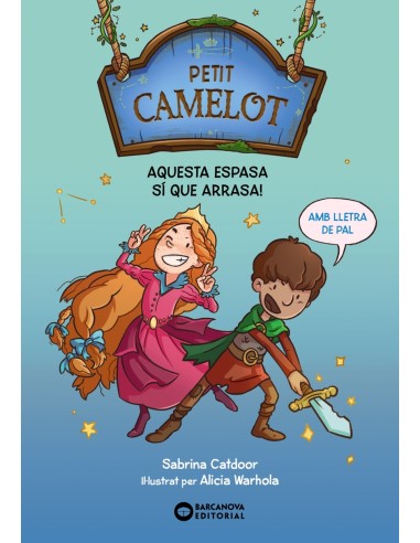 Petit Camelot Aquesta espasa si que arrasa