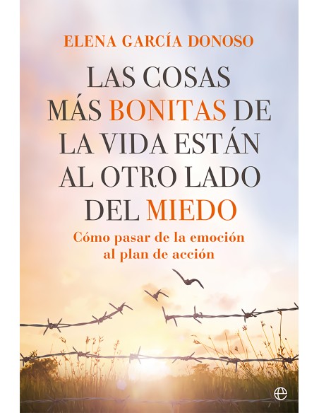 Las cosas mas bonitas de la vida estan al otro lado del miedo