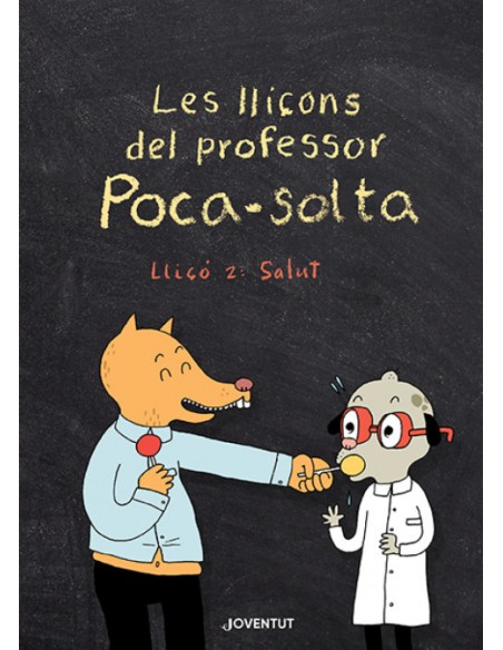 Les llicons del professor Poca solta Llico 2 Salut