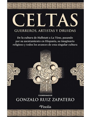 Celtas Guerreros artistas y druidas