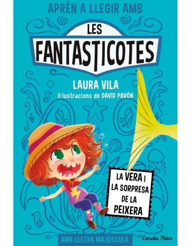Les Fantasticotes 1 La Vera i la sorpresa de la peixera