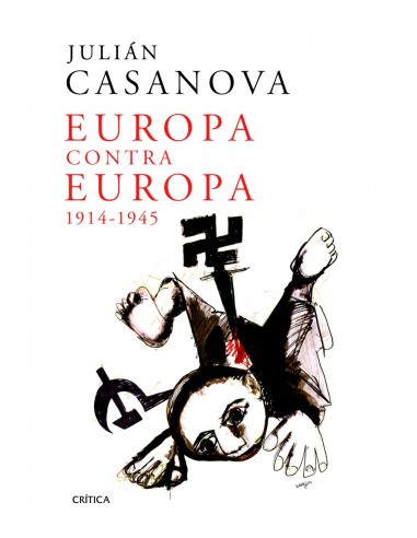 EUROPA CONTRA EUROPA 1914 1945