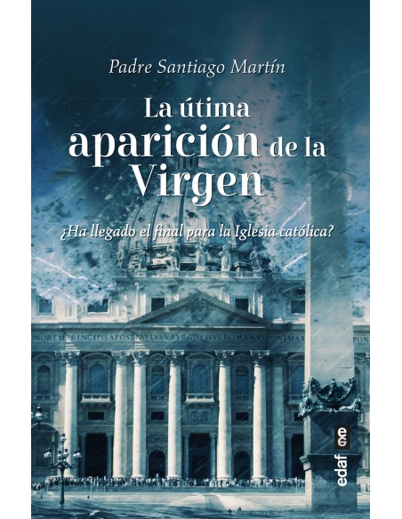 La ultima aparicion de la Virgen