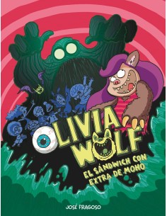 Olivia Wolf El sandwich con extra de moho